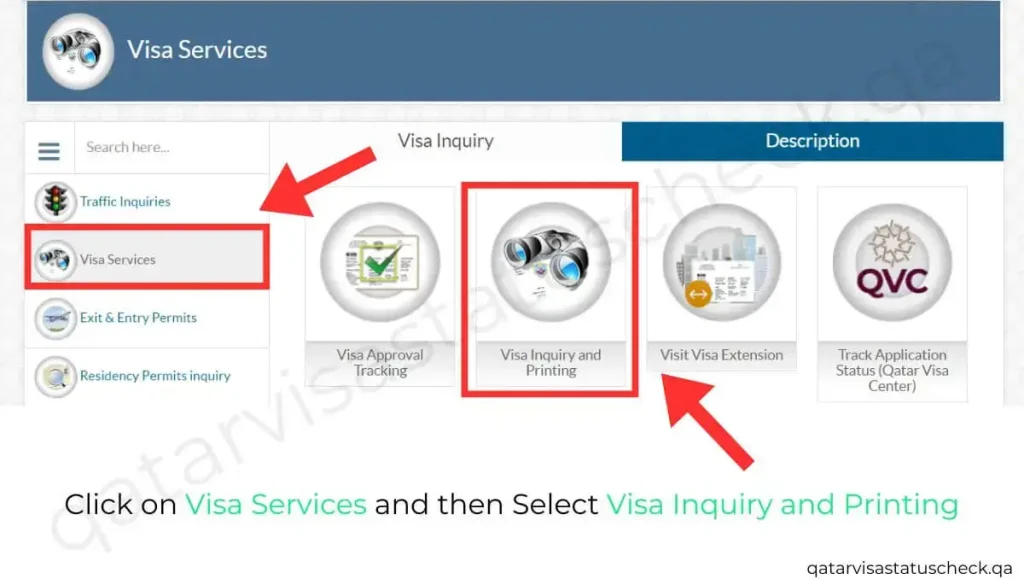 Click on Visa Services and then Select Visa Inquiry and Printing