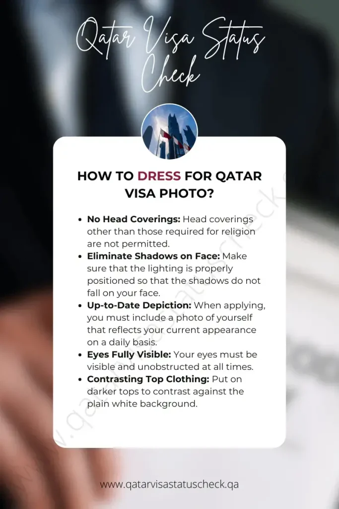 How to Dress for Qatar Visa Photo (Qatar Visa Photo Requirements)