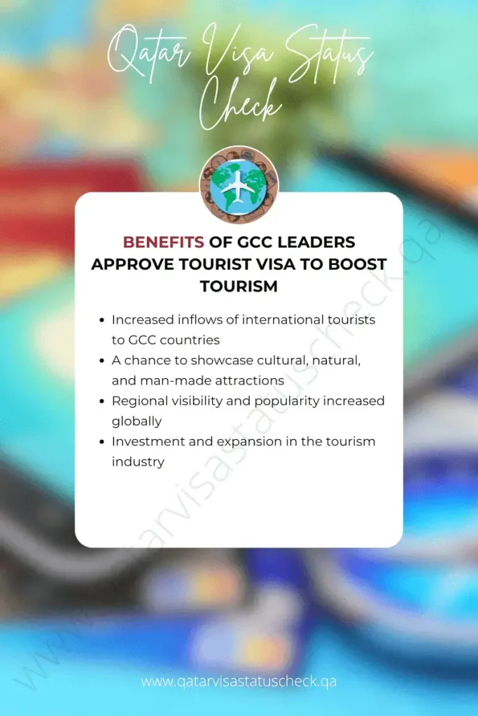 Benefits of GCC Leaders Approve Tourist Visa to Boost Tourism