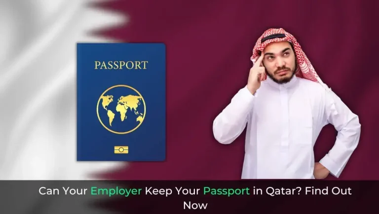 Can Your Employer Keep Your Passport in Qatar Find Out Now