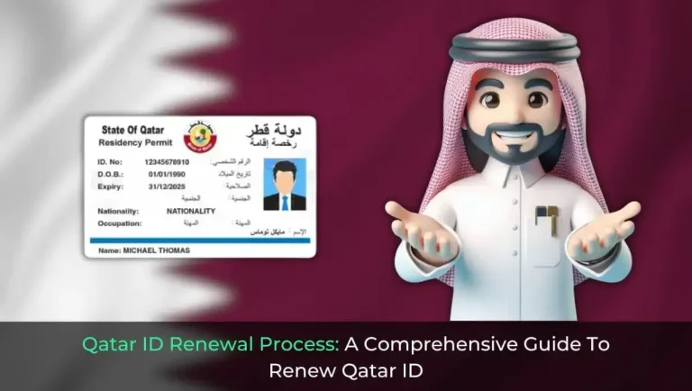 Qatar ID Renewal Process - A Comprehensive Guide To Renew Qatar ID