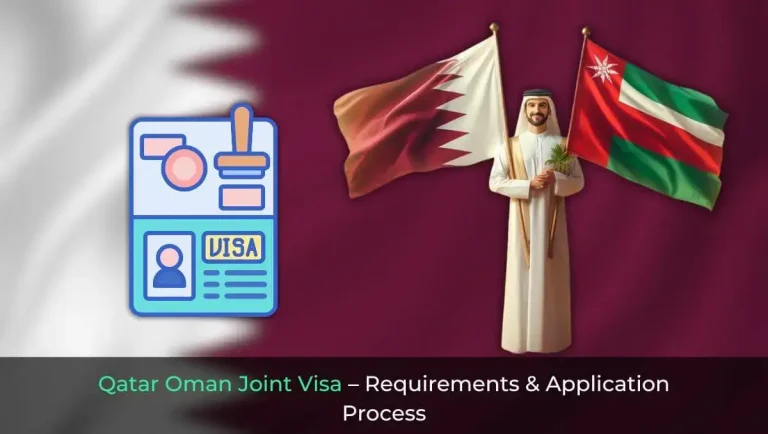 Qatar Oman Joint Visa – Requirements & Application Process