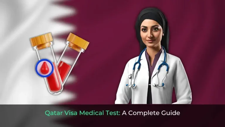 Qatar Visa Medical Test- A Complete Guide